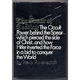The Spear Of Destiny: The Occult Power Behind The Spear Which Pierced The Side Of Christ by Trevor Ravenscroft (1973-08-01)