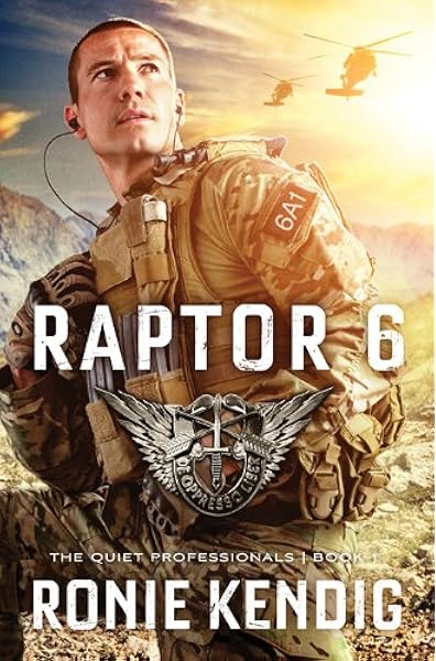 Raptor 6 The Quiet Professionals 9781616260408 Kendig Ronie Books Amazon Com