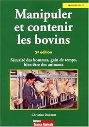 Manipuler et contenir les bovins