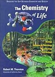 The Chemistry of Life, Thorton, Robert M., 0805381503