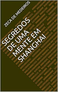 Livro SEGREDOS DE UMA MENTE EM SHANGHAI