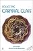 Collecting Carnival Glass by 