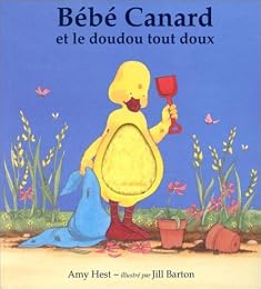 Bébé Canard et le doudou tout doux