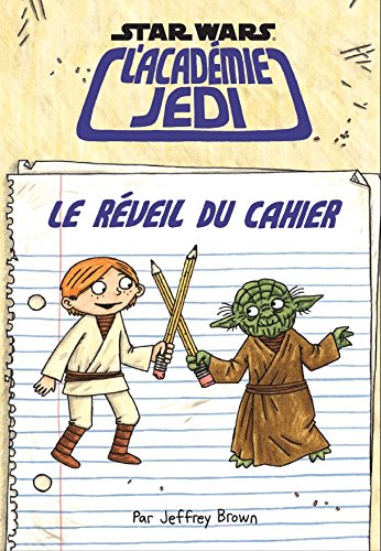 Star Wars : l'Académie Jedi : Le réveil du cahier by 