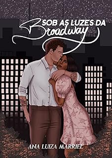 Livro Sob as Luzes da Broadway: (LIVRO ÚNICO)