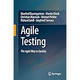 Agile Testing: The Agile Way to Quality