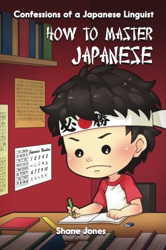 Confessions of a japanese linguist - how to master japa…