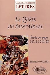 La " Quête du Saint- Graal"