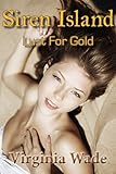 Siren Island: Lust For Gold (Siren Island Series Book 2)