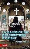 La malédiction des chrétiens d'Orient by 