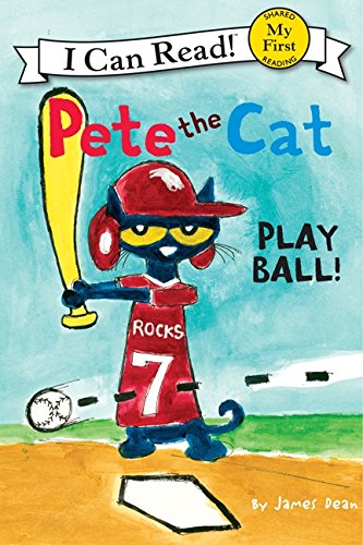 Pete the Cat: Play Ball! (My First I Can Read)