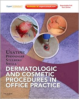 Dermatologic And Cosmetic Procedures In Office Practice Expert