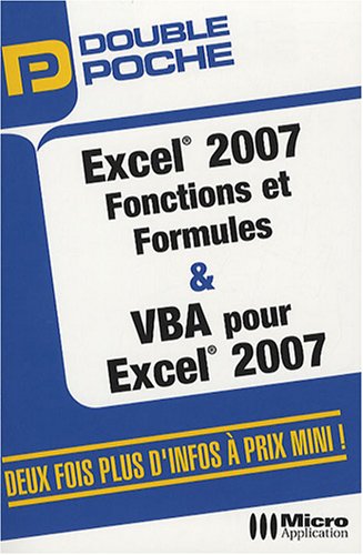 Excel 2007, fonctions et formules & VBA pour Excel 2007
