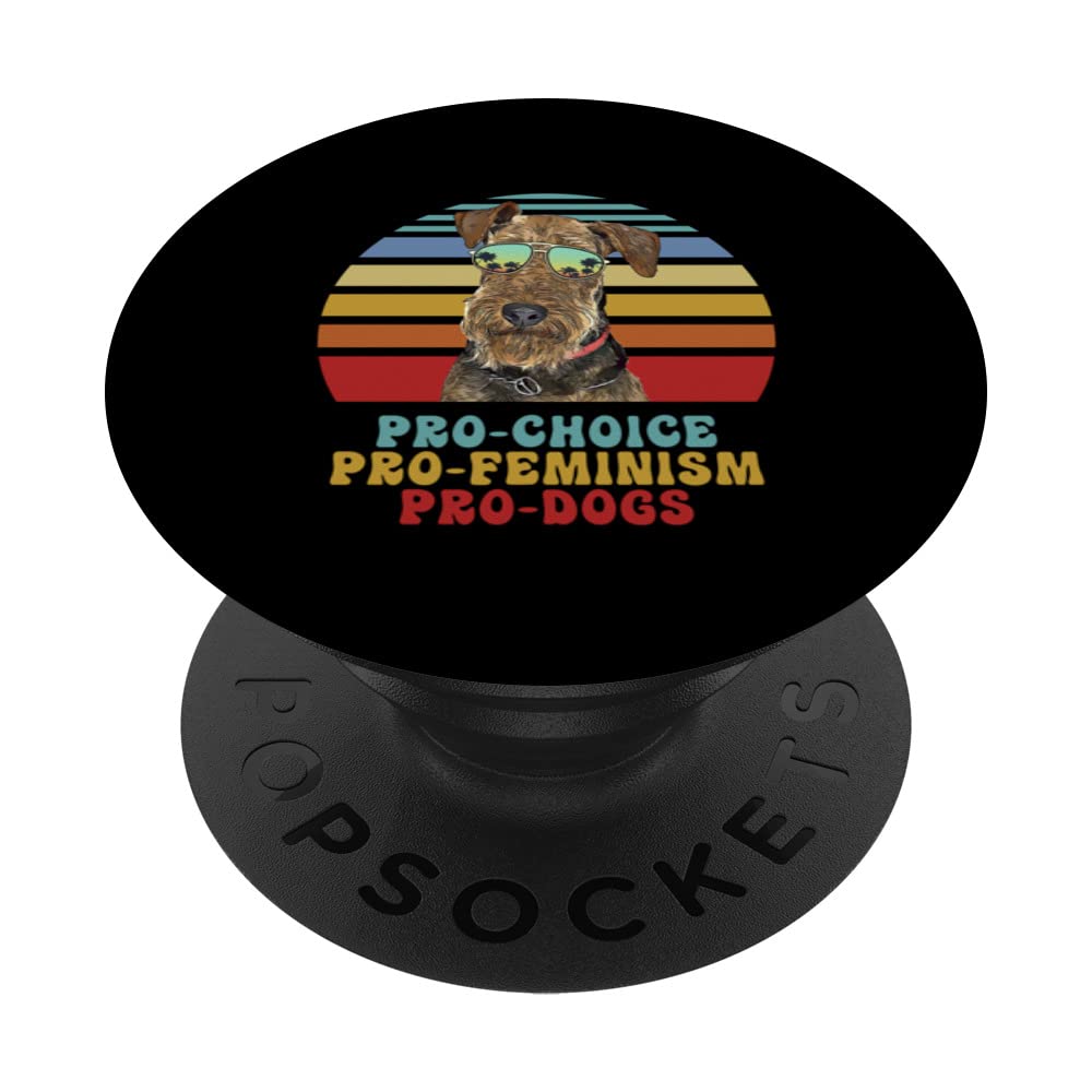 Airedale Terrier Pro Choice Pro Feminism Pro Dogs PopSockets Swappable PopGrip