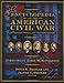 Encyclopedia of the American Civil War: A Political, Social, and Military History by David Stephen Heidler, Jeanne T. Heidler