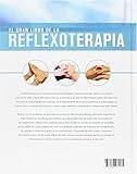 Image de El Gran Libro de la Reflexoterapia: Técnicas de Reflexoterapia Corporal para Alcanzar una Vida Plena y Saludable