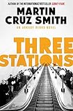 Three Stations (The Arkady Renko Novels Book 7)