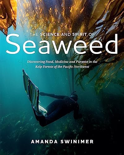 A Field Guide to Seaweeds of the Pacific Northwest: Clarkston