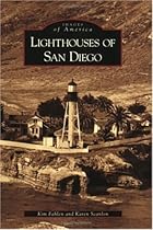 Lighthouses of San Diego (Images of America: California) Lighthouses of San Diego (Images of America: California)