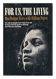 Front cover for the book For Us, the Living by Myrlie Evers-Williams