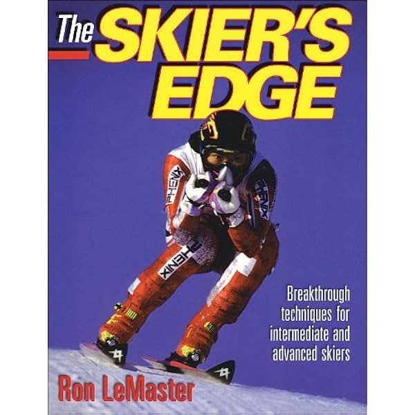 The Skier S Edge Lemaster Ron Amazon Com Books The Skier S Edge Lemaster Ron Amazon Com Books