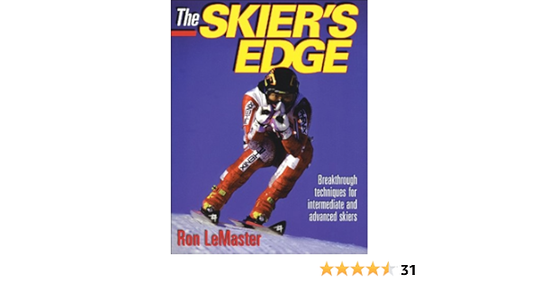 The Skier S Edge Lemaster Ron Amazon Com Books