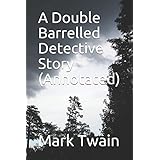 A Double Barrelled Detective Story (Annotated)