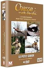 Chasse : Mode D'emploi - Le Guide Pratique Pour Tout Savoir De La Chasse : Le Petit Gibier