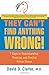 They Can't Find Anything Wrong!: 7 Keys to Understanding, Treating, and Healing Stress Illness by David D. Clarke