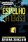 Livro Espelho, Espelho: Um Thriller Psicológico Viciante E Cheio De Suspense
