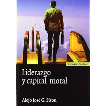 Liderazgo y capital moral (Astrolabio) Liderazgo y capital moral (Astrolabio)