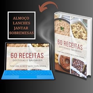 Livro 60 receitas gostosas e saudáveis: Para uma alimentação equilibrada