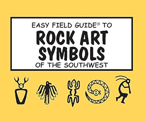 Download Easy Field Guide to Rock Art Symbols of the Symbols PDF