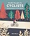 Mindful Thoughts for Cyclists: Finding Balance on Two Wheels by Nick Moore