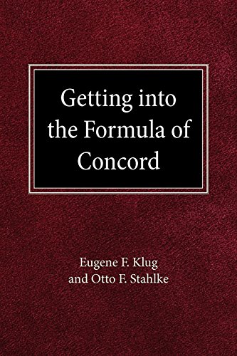 Getting Into the Formula of Concord by Eugene F Klug