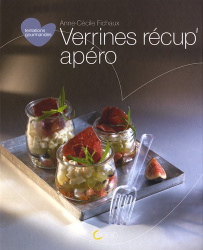 Verrines récup' apéro