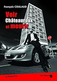 Voir Châteauroux et mourir
