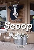 Scoop: Notes from a Small Ice Cream Shop