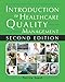 Introduction to Healthcare Quality Management, Second Edition