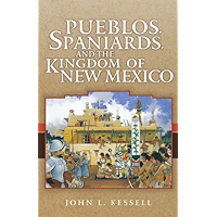 Pueblos, Spaniards, and the Kingdom of New Mexico book cover