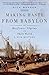 Making Haste from Babylon: The Mayflower Pilgrims and Their World: A New History