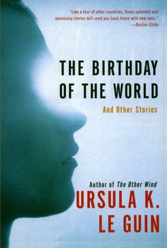 The Birthday of the World and Other Stories