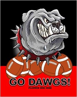 Uga Calendar 2022 Go Dawgs Planner 2021-2022: 2021-2022 Weekly And Monthly Planner | Georgia  Bulldog Planner | January 2021 Through December 2022 | 8" X 10" Sized, 163  Pages | Uga Planner | Georgia Bulldog Cover Design: Gifts, Uga:  9798551475392: Amazon.com: Books