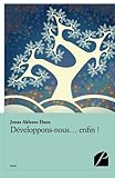 Développons-nous. . . enfin ! (French Edition) by Jonas Aklesso Daou