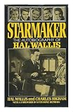 Starmaker: The Autobiography of Hal Wallis by