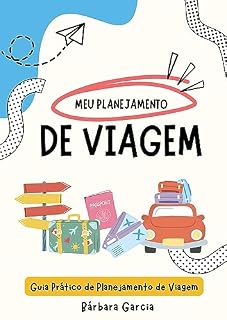 Livro Meu Planejamento de Viagem: Guia Prático de Planejamento de Viagem