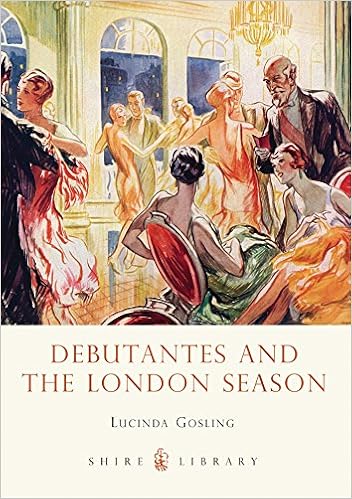 Debutantes And The London Season Shire Library Gosling Lucinda 9780747812197 Amazon Com Books
