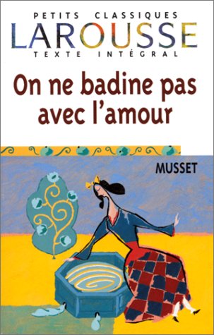 On ne badine pas avec l'amour