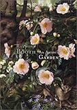 Raymond Booth: An Artist's Garden by 