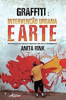 Livro Graffiti: Intervenção Urbana e Arte (Educação e Pedagogia)